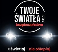 plakat kampanii Twoje Światła Nasze Bezpieczeństwo