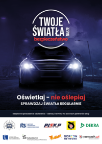 plakat akcji &quot;Twoje Światła. Nasze Bezpieczeństwo&quot;, na plakacie widać samochód z włączonymi światłami