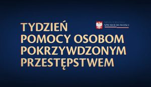 plakat z napisem Tydzień Pomocy Osobom Pokrzywdzonym Przestępstwem