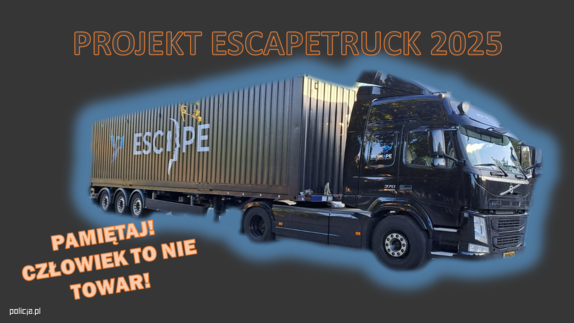plakat projektu o tematyce przeciwdziałania handlowi ludźmi z wykorzystaniem „Escapetrucka”