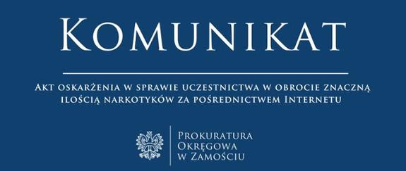 napis Komunikat akt oskarżenia w sprawie uczestnictwa w obrocie znaczną ilością narkotyków za pośrednictwem Internetu
