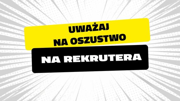 napis uważaj na oszustwo na rekrutera